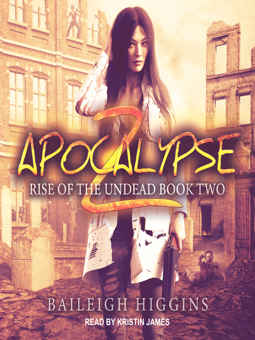 Title details for Apocalypse Z by Baileigh Higgins - Available